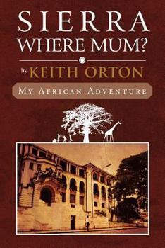 Paperback Sierra Where Mum?: My African Adventure Book