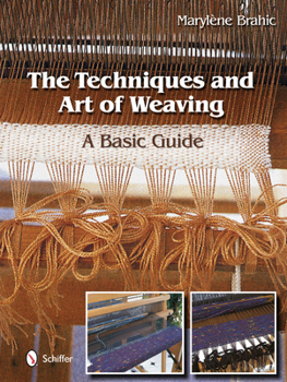 Hardcover The Techniques and Art of Weaving: A Basic Guide Book
