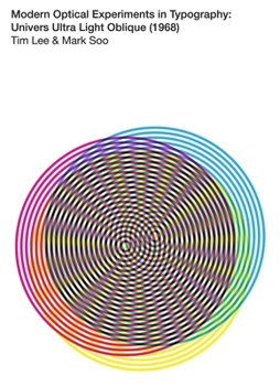 Paperback Tim Lee & Marc Soo: Modern Optical Experiments in Typography: Univers Ultra Light Oblique (1968) Book