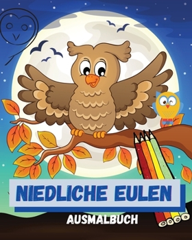 Paperback Niedliche Eulen Ausmalbuch [German] Book