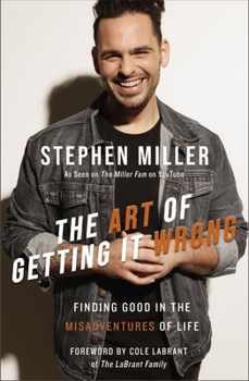 Hardcover The Art of Getting It Wrong: Finding Good in the Misadventures of Life Book