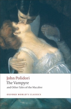 Paperback The Vampyre and Other Tales of the Macabre Book
