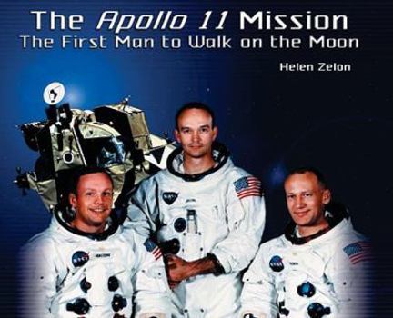 Paperback The Apollo 11 Mission: The First Man to Walk on the Moon Book