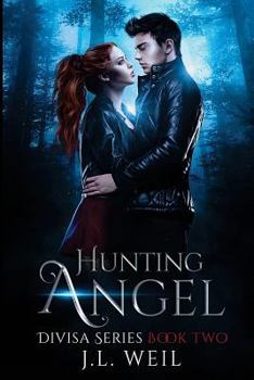 Hunting Angel - Book #2 of the Divisa