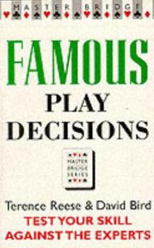 Paperback Famous Play Decisions: Test Your Skill Against the Experts (Master Bridge Series) Book