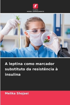 Paperback A leptina como marcador substituto da resistência à insulina [Portuguese] Book