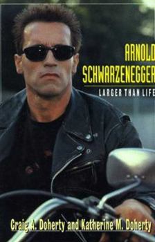 Hardcover Arnold Schwarzenegger: Larger Than Life Book