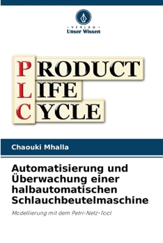 Paperback Automatisierung und Überwachung einer halbautomatischen Schlauchbeutelmaschine [German] Book