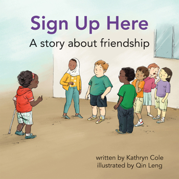 Hardcover Sign Up Here: A Story about Friendship Book