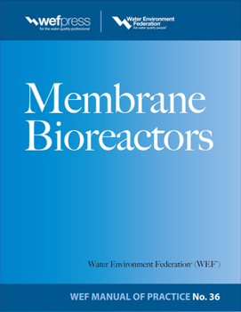 Hardcover Membrane Bioreactors Wef Manual of Practice No. 36 Book