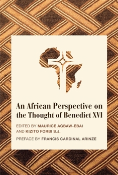 Paperback An African Perspective on the Thought of Benedict XVI Book