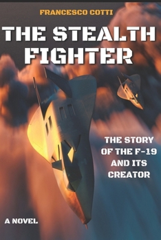 Paperback The Stealth Fighter (English Edition): The story of the man that tried to shake Pentagon's most secret program Book