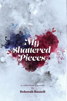 Hardcover My Shattered Pieces Book