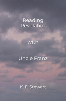 Paperback Reading Revelation with Uncle Franz Book