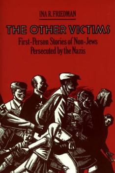 Paperback The Other Victims: First-Person Stories of Non-Jews Persecuted by the Nazis Book