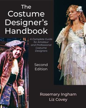 Paperback The Costume Designer’s Handbook: A Complete Guide for Amateur and Professional Costume Designers, Second Edition Book