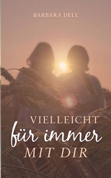 Paperback Vielleicht für immer mit dir [German] Book