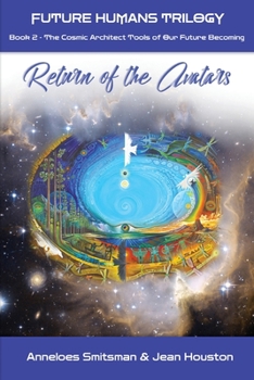 Paperback Return of the Avatars: The Cosmic Architect Tools of Our Future Becoming Book