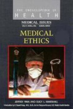 Medical Ethics (Encyclopedia of Health) - Book  of the Encyclopedia of Health