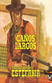 Paperback Caños Largos (Colección Oeste) [Spanish] Book