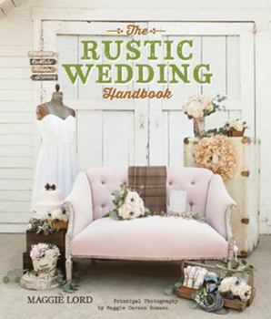 Paperback The Rustic Wedding Handbook Book
