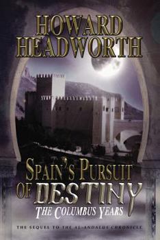 Paperback Spain's Pursuit of Destiny: The Columbus Years Book