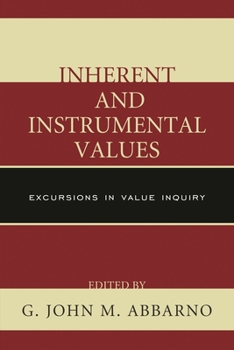 Paperback Inherent and Instrumental Values: Excursions in Value Inquiry Book