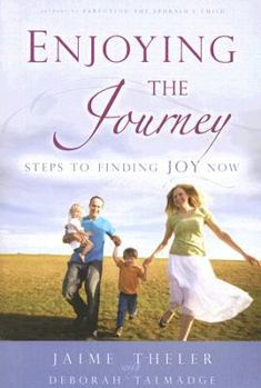 Paperback Enjoying the Journey: Steps to Finding Joy Now Book
