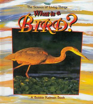 What Is a Bird - Book  of the Petit monde vivant