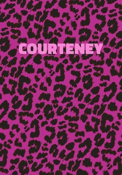 Paperback Courteney: Personalized Pink Leopard Print Notebook (Animal Skin Pattern). College Ruled (Lined) Journal for Notes, Diary, Journa Book