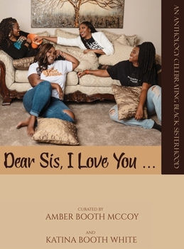 Hardcover Dear Sis, I Love You (The Anthology) Book