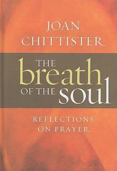 Hardcover The Breath of the Soul: Reflections on Prayer Book