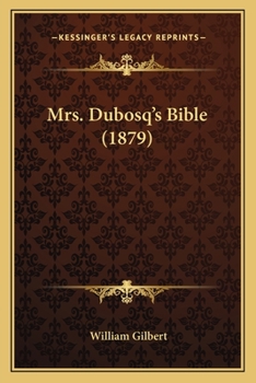 Paperback Mrs. Dubosq's Bible (1879) Book