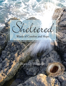 Paperback Sheltered: Words of Comfort and Hope Book