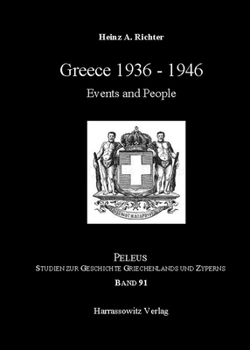 Hardcover Greece 1936-1946: Events and People Book