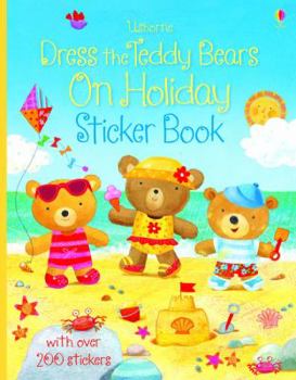 Dress the Teddy Bears on Vacation Sticker Book - Book  of the Dress the Teddy Bears Sticker Books