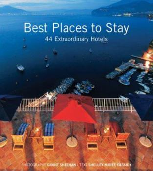 Paperback Best Places to Stay: 44 Extraordinary Hotels Book