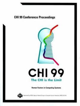 Paperback CHI 99 Conference Proceedings: The CHI is the Limit Book