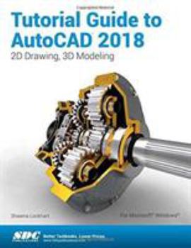 Paperback Tutorial Guide to AutoCAD 2018 Book