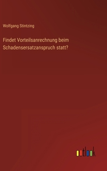 Hardcover Findet Vorteilsanrechnung beim Schadensersatzanspruch statt? [German] Book