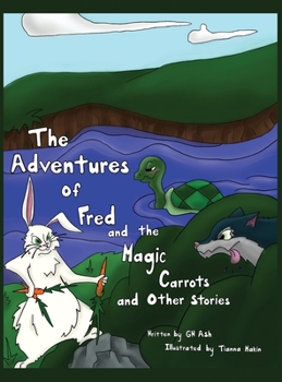 Hardcover The Adventures of Fred and the Magic Carrots and Other Stories Book