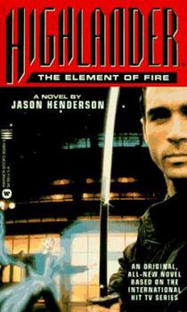 Mass Market Paperback Highlander(tm): The Element of Fire Book