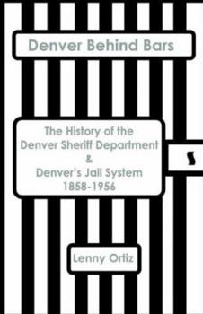 Paperback Denver Behind Bars Book