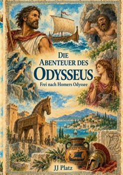 Paperback Die Abenteuer des Odysseus: frei nach Homers Odyssee [German] Book