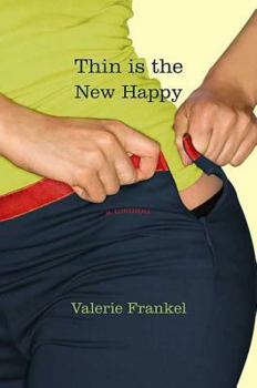 Paperback Thin Is the New Happy Book
