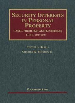 Hardcover Security Interests in Personal Property: Cases, Problems and Materials Book