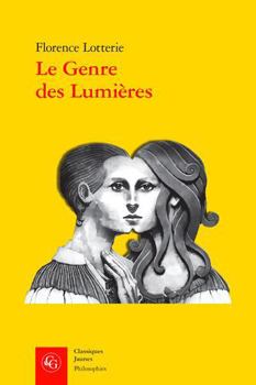 Paperback Le Genre Des Lumieres: Femme Et Philosophe Au Xviiie Siecle [French] Book