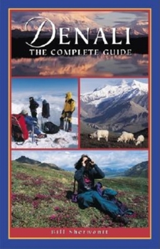 Paperback Denali: The Complete Guide Book
