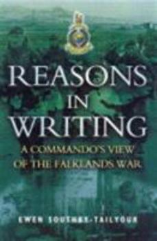 Paperback Reasons in Writing: A Commando's View of the Falklands War Book