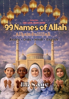 Paperback 99 Names of Allah: A beautiful introduction to Allah's 99 Divine Names Book